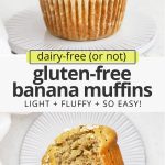 Collage of images of gluten-free banana oatmeal muffins with text overlay that reads "dairy-free (or not) gluten-free banana muffins: light + fluffy + so easy!"