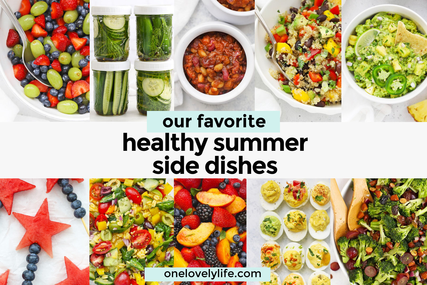 Collage of images of healthy summer side dishes from One Lovely Life