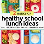 Gluten-Free School Lunches in colorful lunch boxes with text overlay that reads "2+ weeks of healthy school lunch ideas: gluten & dairy-free + paleo options"