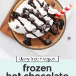 paleo frozen hot chocolate with a drizzle of chocolate