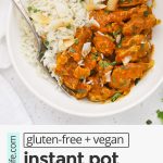 Close up view of Instant Pot Coconut Rice with text overlay that reads "gluten-free + vegan Instant Pot Coconut Rice: Try It With Stir-Fry + Curry + More!"