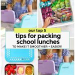 Collage of images with tips and tricks for packing school lunches