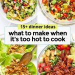 collage of low-cook and no-cook dinner ideas