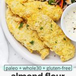Paleo Almond Flour Chicken Tenders with ranch and cilantro lime slaw with text overlay that reads "paleo, whole30, gluten-free almond flour chicken tenders: quick + easy + delicious!"