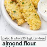 Paleo Almond Flour Chicken Tenders with ranch and cilantro lime slaw
