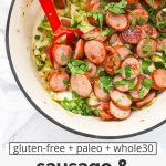 Overhead view of a one pot sausage and cabbage dinner with text overlay that reads "gluten-free + paleo + whole30 sausage & cabbage skillet: quick + easy + yummy"