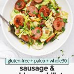 Overhead view of a bowl of one pot sausage and cabbage skillet with text overlay that reads "gluten-free + paleo + whole30 sausage & cabbage skillet: quick + easy + yummy"
