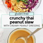 thai peanut slaw with creamy peanut dressing