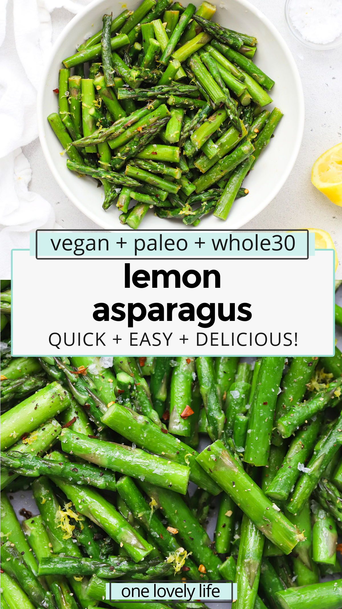 Lemon Asparagus - Easy sauteed asparagus with fresh lemon. You'll love this healthy side dish! (Vegan, Paleo, Whole30) // sauteed lemon asparagus recipe // healthy lemon asparagus // roasted lemon asparagus // easy asparagus recipe / veggie side dish // healthy side dish / paleo / vegan / whole30 / gluten-free / asparagus recipe /