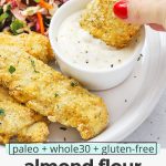 almond flour chicken tenders dipped into paleo ranch