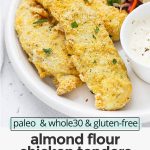 A plate of gluten-free almond flour chicken tenders served with paleo ranch