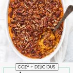 overhead view of paleo, vegan sweet potato casserole with pecan topping