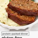Two slices of gluten-free meatloaf with fluffy mashed potatoes and steamed green beans