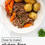 A plate of gluten-free pot roast with carrots and potatoes