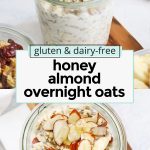 honey almond overnight oats