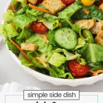 colorful house salad with fresh veggies, homemade salad dressing, and gluten-free croutons