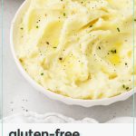 gluten free mashed potatoes with butter in a white bowl