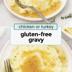 homemade gluten-free gravy on mashed potatoes