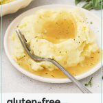 gluten-free turkey gravy over mashed potatoes