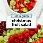 white bowls of Christmas fruit salad with red and green fruit