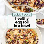 healthy egg roll bowls with bang bang sauce