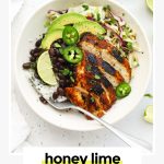 Honey Lime Chicken served in burrito bowls with rice and beans