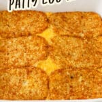 Hash brown patty egg bake in a white casserole dish